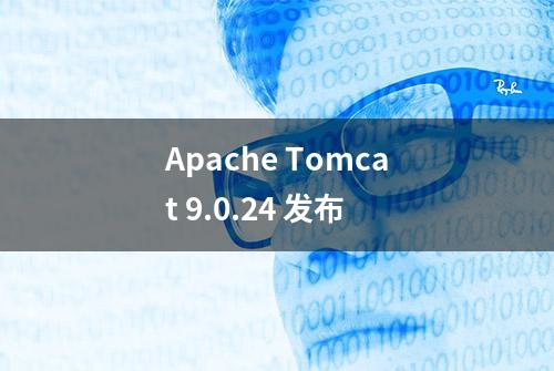Apache Tomcat 9.0.24 发布